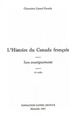 L’histoire du Canada français. Son enseignement (page couverture)