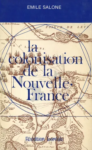 La colonisation de la Nouvelle-France. Étude sur les origines de la nation canadienne française (page couverture)