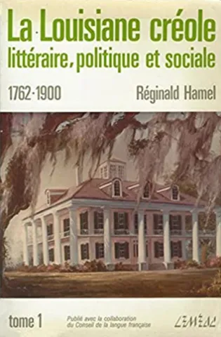 La Louisiane créole : littéraire, politique et sociale (tome 1, page couverture)